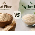 Oat Fiber vs Psyllium Husk